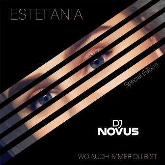 Wo Auch Immer Du Bist by Estefania