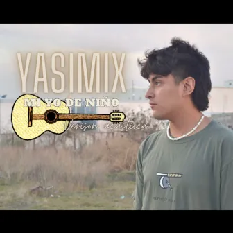 Yasimix Mi Yo de Niño by Yasom