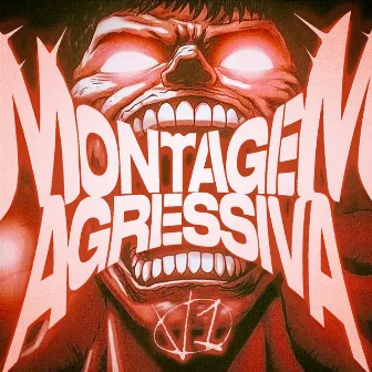 Montagem Agressiva, Vol. 1 by DJ Ikeraus