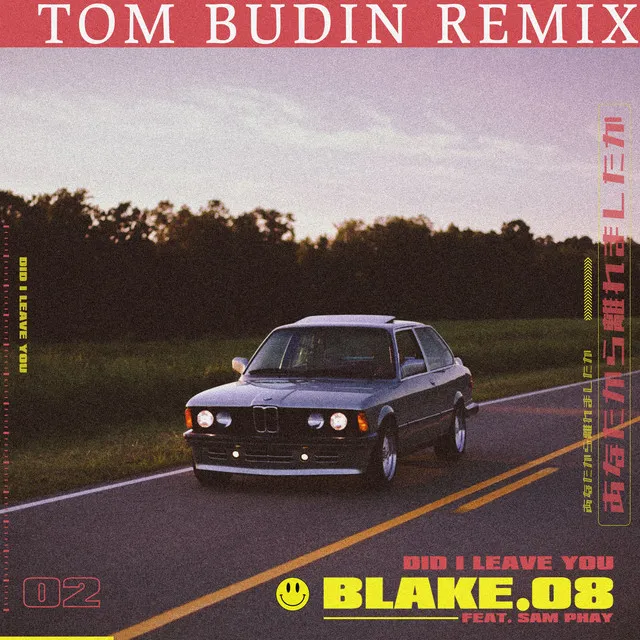 Did I Leave You - Tom Budin Remix