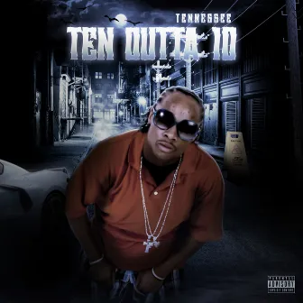 Ten Outta 10 by Tennessee