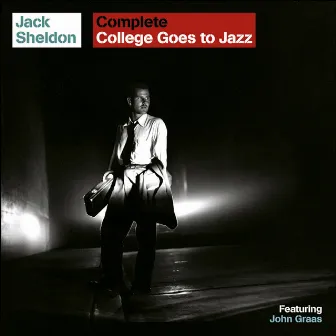 Complete College Goes to Jazz by Jack Sheldon