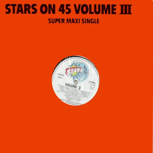 Stars On 45 Volume III Super Maxi Single (Remastered)