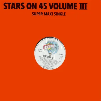 Stars On 45 Volume III Super Maxi Single (Remastered) by Stars On 45