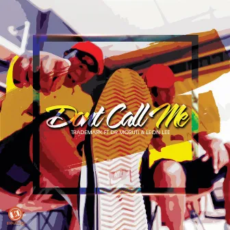 Don't Call Me by Trademark