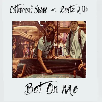 Bet On Me by Beatz R Us