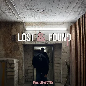 LOST & FOUND 1 by MusicByVCTRY