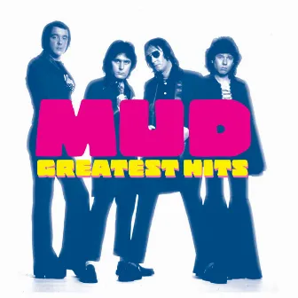 Greatest Hits by Mud