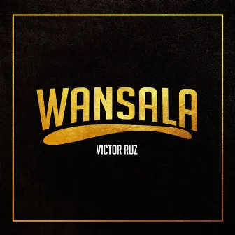 Wansala by Victor Ruz