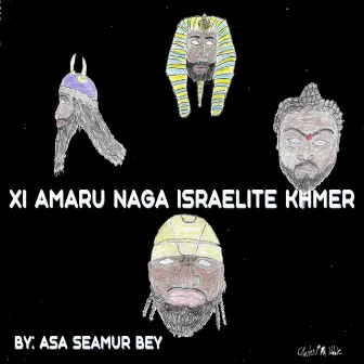 XI Amaru Naga Israelite Khmer by Asa Seamur Bey