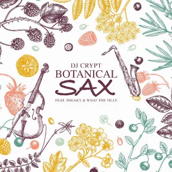 Botanical Sax by Sneaky