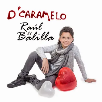 D' Caramelo by Raúl El Balilla