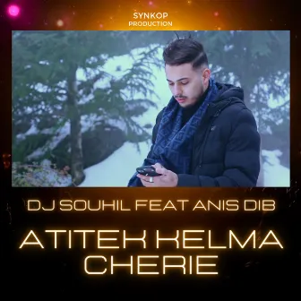 Atitek Kelma Chérie by Dj Souhil