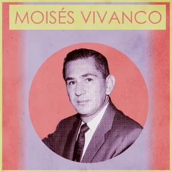 Presentando a Moisés Vivanco by Unknown Artist