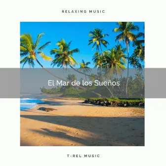 1 Mar de los Sueños by Sea of Calmness