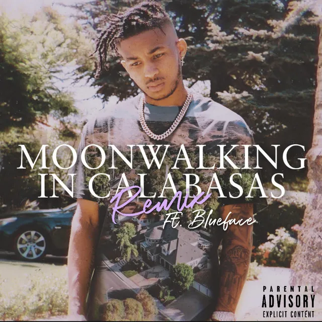 Moonwalking in Calabasas Remix