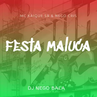 Festa Maluca by 