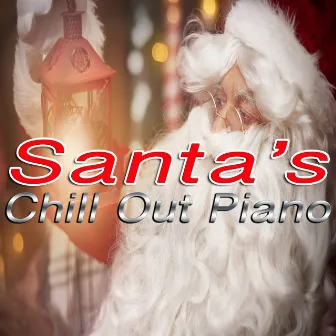 Santa's Chill Out Piano by Unknown Artist