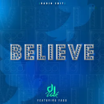 Believe (Radio Edit) by Unk