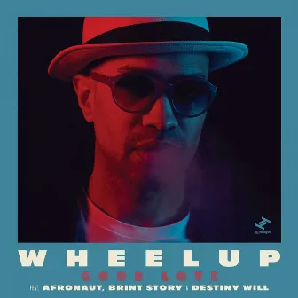 Good Love by WheelUP