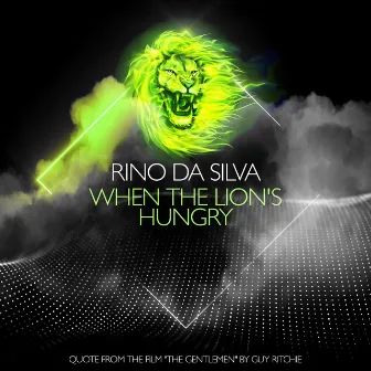 When The Lion's Hungry by Rino da Silva