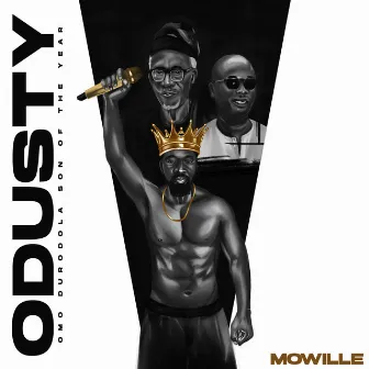 Odusty (Omo Durodola Son of the Year) by Mowille