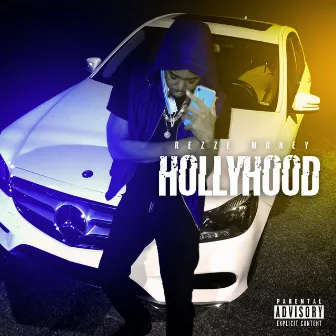 Hollyhood by Rezze Money