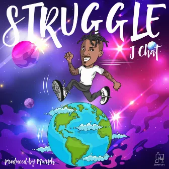 Struggle by J Chat