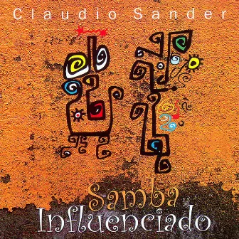 Samba Influenciado by Claudio Sander