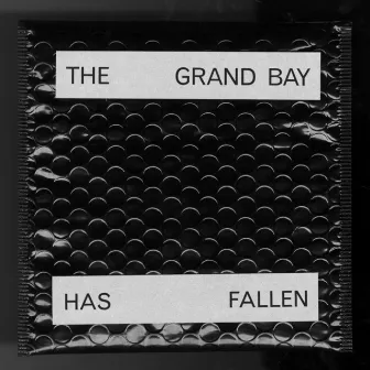 Has Fallen by The Grand Bay