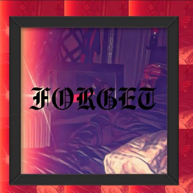 FORGET