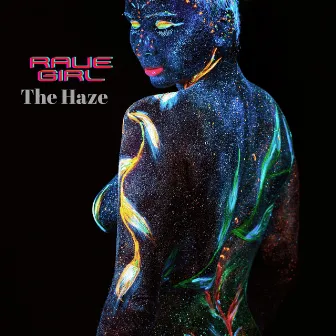 The Haze by Rave Girl