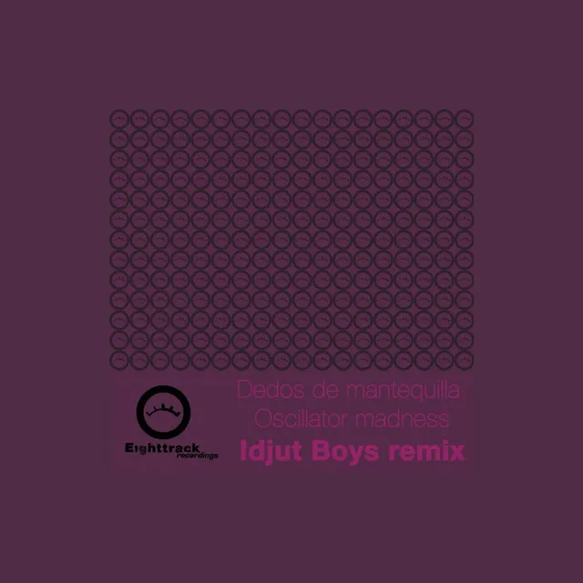 Oscillator Madness - Idjut Boys Dub