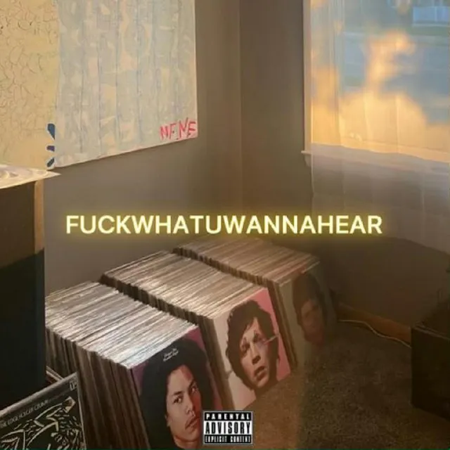 fuckwhatuwannahear