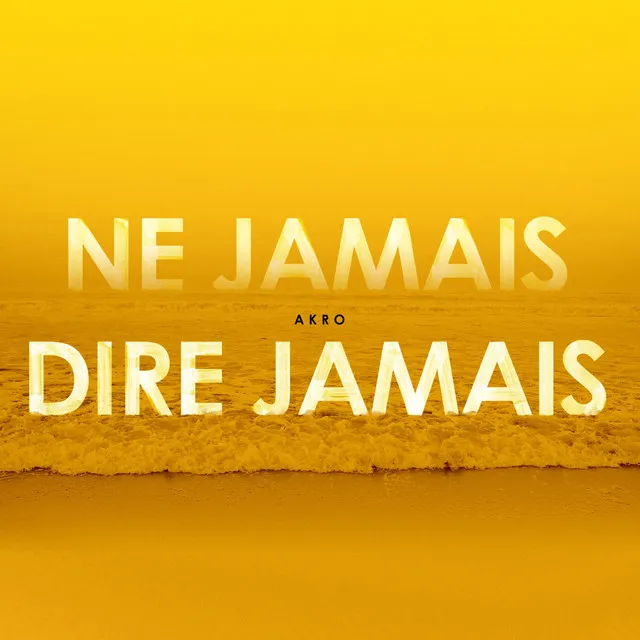 Ne jamais dire jamais