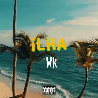 Ilha by Wk