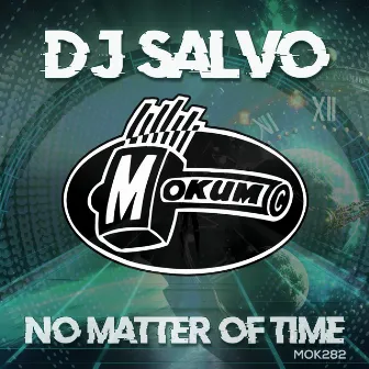 No Matter Of Time by DJ Salvo