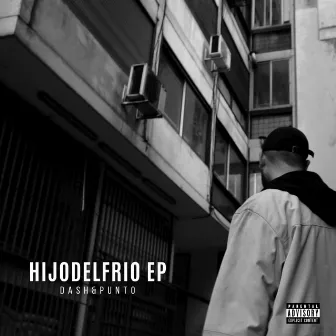 HIJODELFRIO EP by Dash & Punto