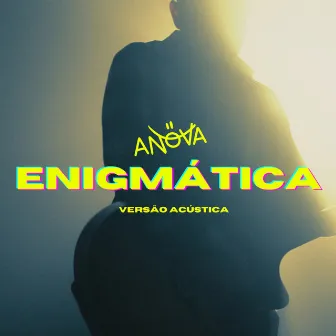 Enigmática (Acústico) by Anova