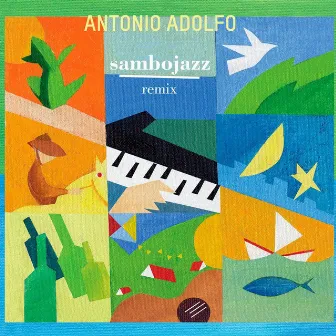 Sambojazz (Remix) by Antonio Adolfo