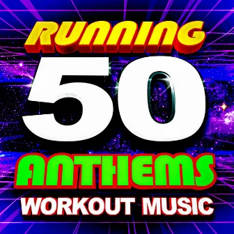 50 Running Anthems (Workout Music) by Workout Remix Factory