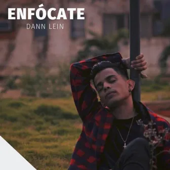 Enfocate by Dann Lein