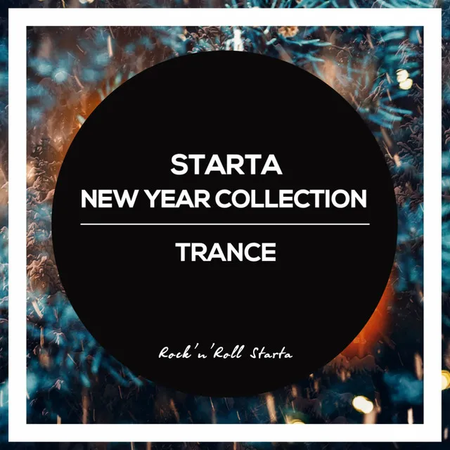 Starta New Year Collection Trance