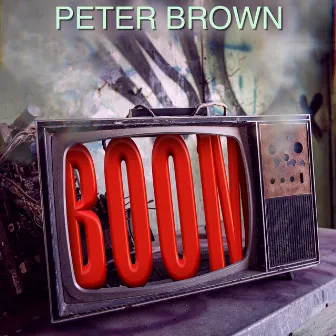 Boom by Peter Brown