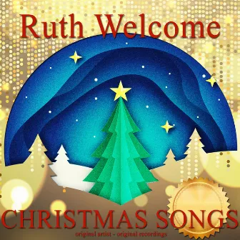 Christmas Songs by Ruth Welcome