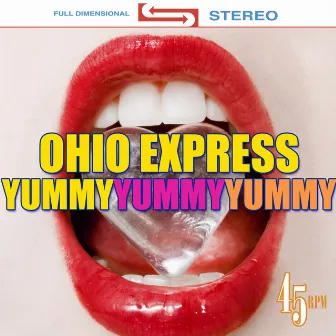 Yummy, Yummy, Yummy (Re-Recorded / Remastered) by Ohio Express