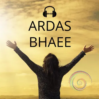 Ardas Bhaee Mantra by Hari ABD