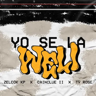 YO SE LA WELI by Ty Rose