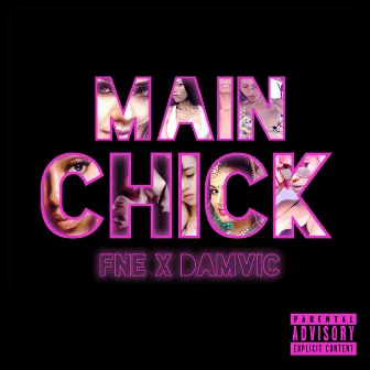 Main Chick by Fly N Elroy