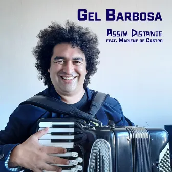 Assim Distante by Gel Barbosa